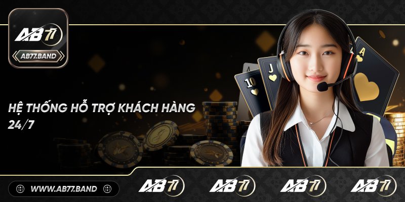 Hệ thống hỗ trợ khách hàng tận tâm